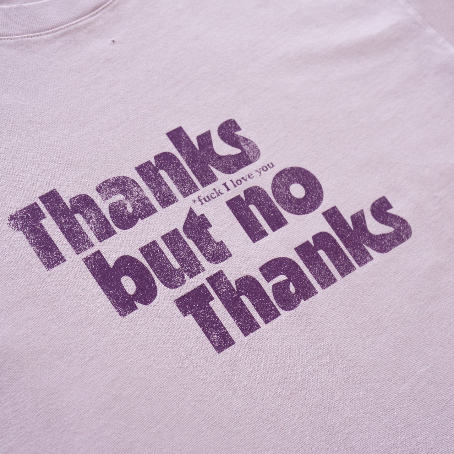 Thanks but no thanks distressed t-shirt